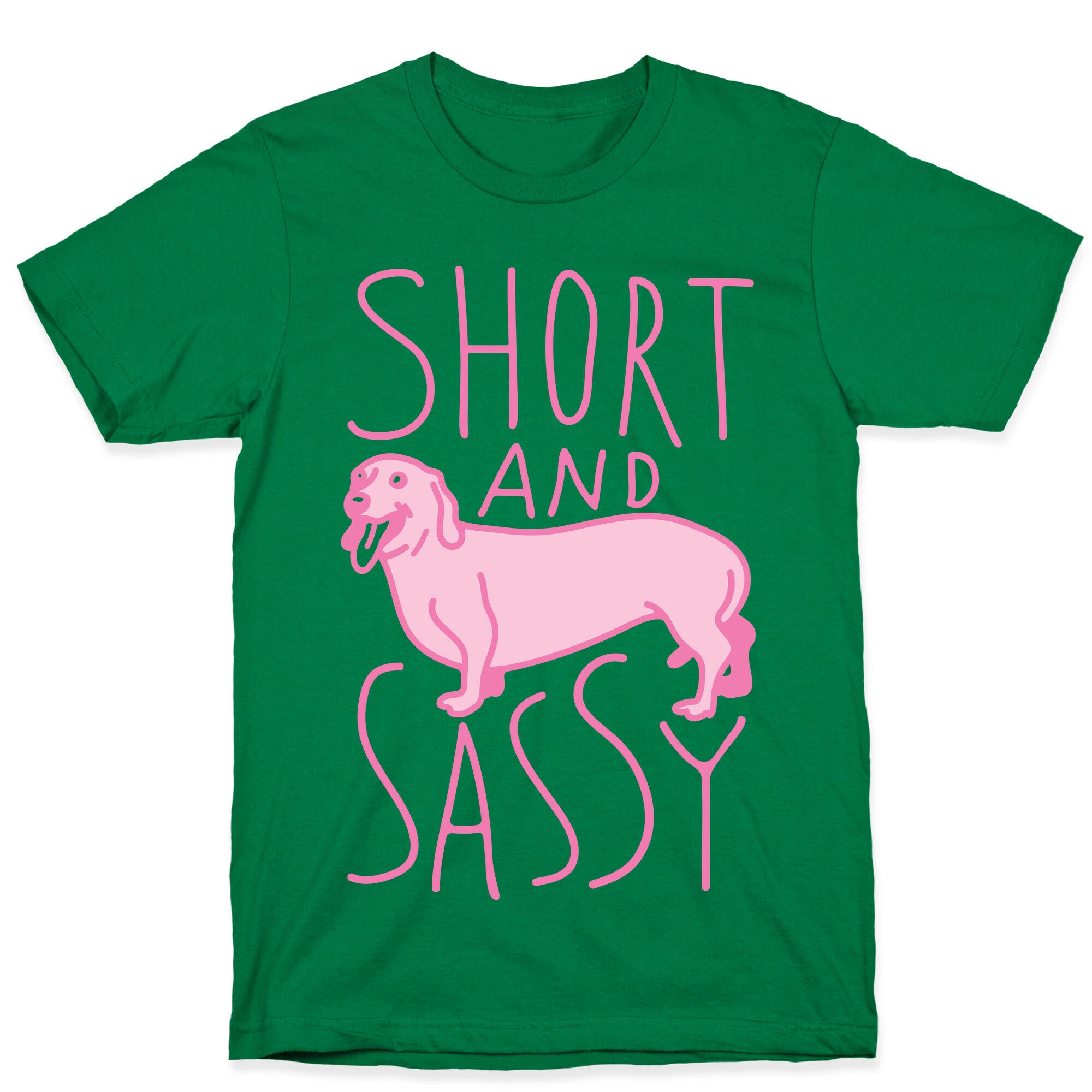 Short And Sassy Dachshund T-Shirt